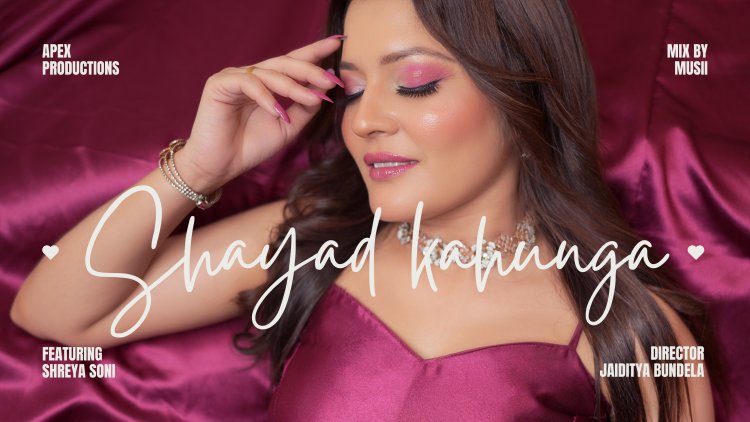 New Song "Shayad Kahunga" Captivates Listeners with Soulful Melody and Stunning Visuals