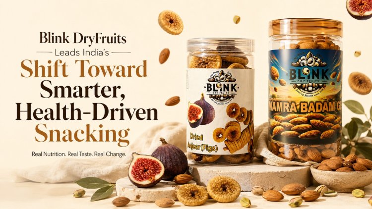 BlinkDryFruits Leads India’s Shift Toward Smarter, Health-Driven Snacking