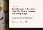 From Commis to Executive Chef: The 22-Year Journey of Kuldeep Singh